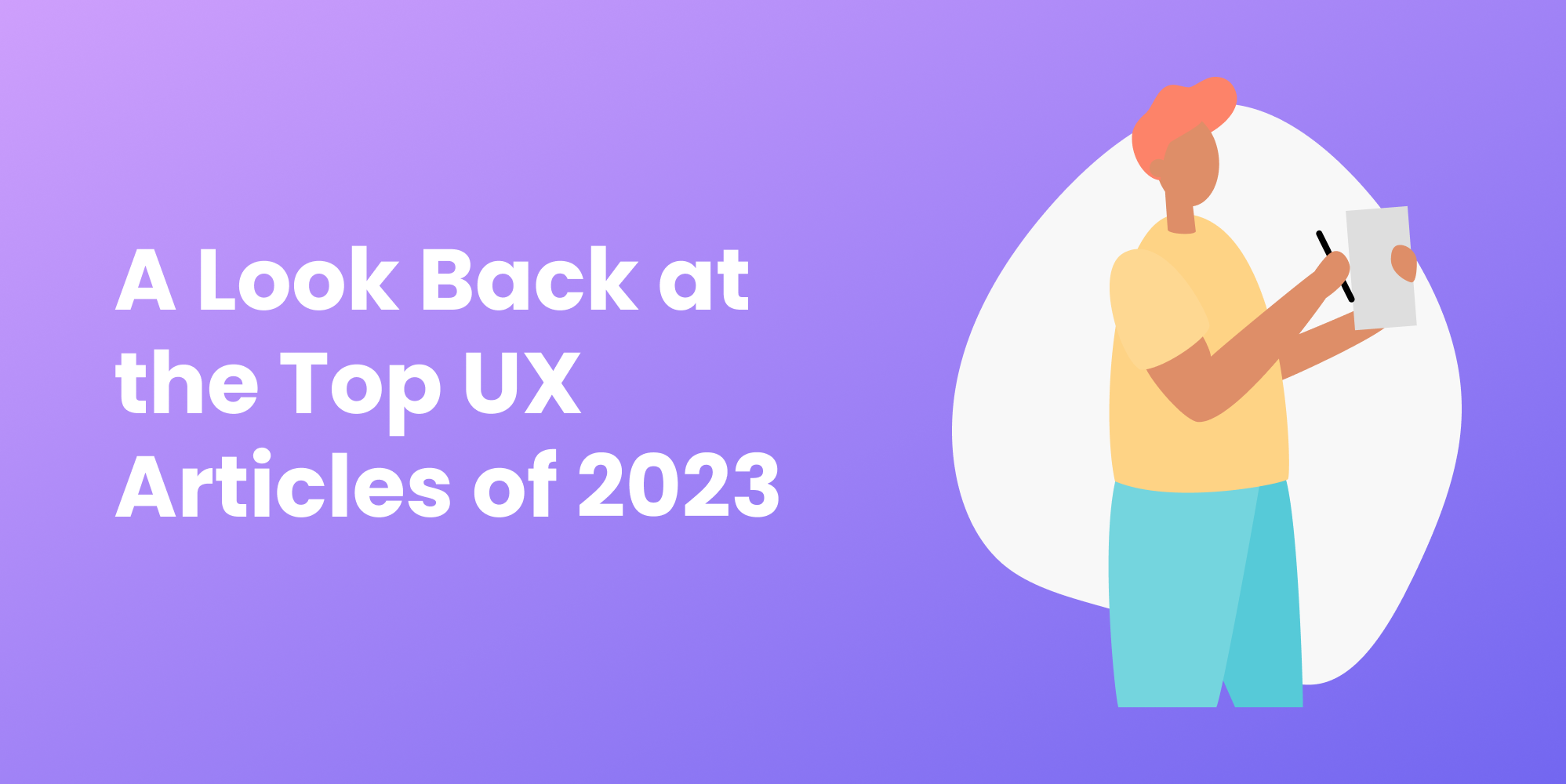 A Look Back at the Top UX Articles of 2023 Axure